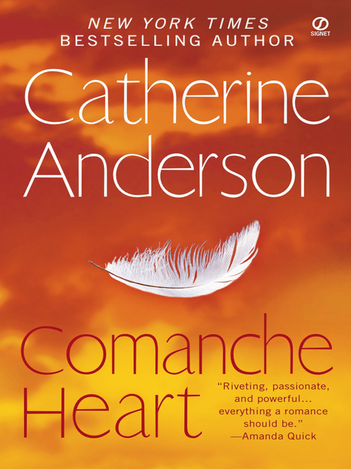 Title details for Comanche Heart by Catherine Anderson - Wait list